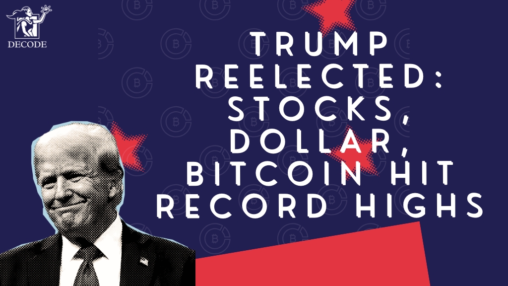 Trump Re-elected: Stocks, Dollar, Bitcoin Hit Record Highs